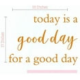 thumbnail image 3 of Today Is A Good Day Vinyl Wall Decals Inspirational Sayings for Kitchen Wall Art, 23x17-Inch, RustOrange, 3 of 5