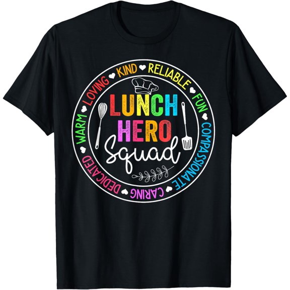 Lunch Hero Squad Funny Lunch Lady School Cafeteria Worker T-Shirt