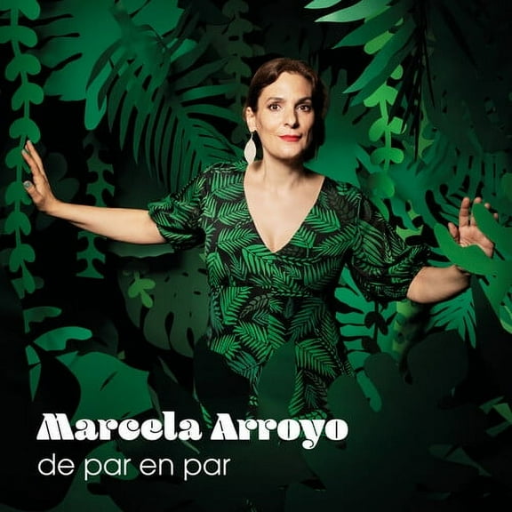 Marcela Arroyo - De Par & Par - Music & Performance - CD
