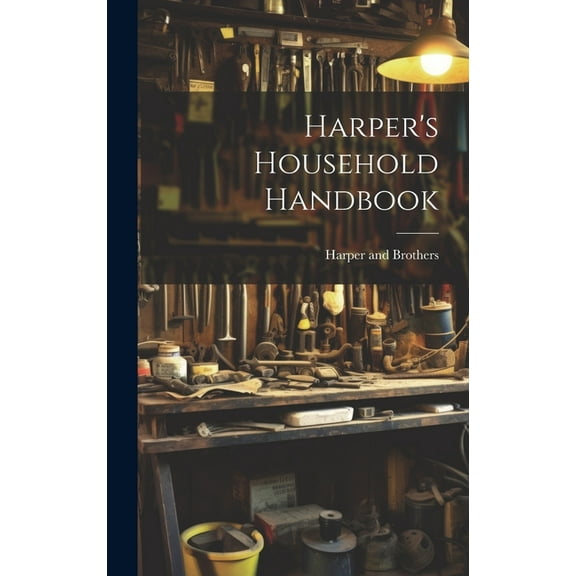 Harper's Household Handbook, (Hardcover)