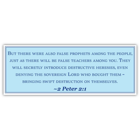 2 Peter 2:1 | But there were also false prophets among the people | Car Sticker 3x8 inches