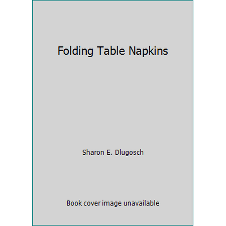 Folding Table Napkins [Paperback - Used]