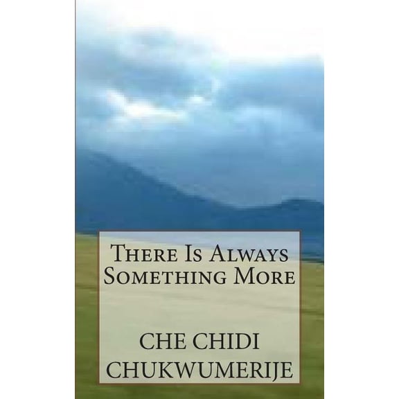 There Is Always Something More (Paperback)