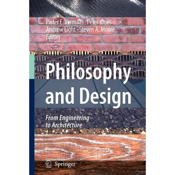 Philosophy and Design: From Engineering to Architecture, (Paperback)