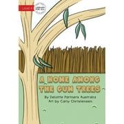 A Home Among The Gum Trees (Paperback)