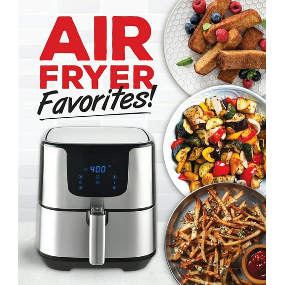 Pre-Owned Air Fryer Favorites! (Hardcover) 1639384537 9781639384532