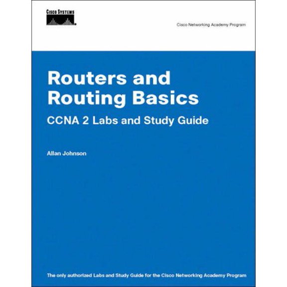 Pre-Owned Routers and Routing Basics: CCNA 2 Labs and Study Guide (Paperback) 1587131676 9781587131677