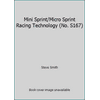 Mini Sprint/Micro Sprint Racing Technology (No. S167) [Paperback - Used]