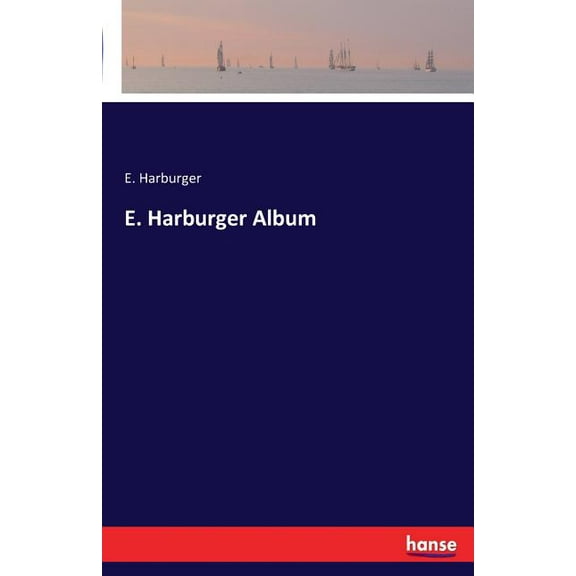 E. Harburger Album, (Paperback)