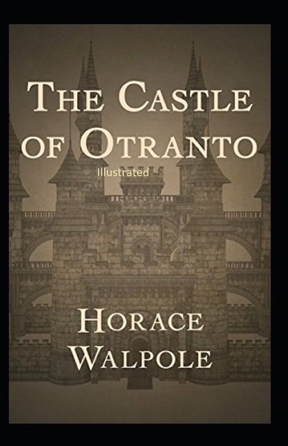 the castle of otranto author the castle of otranto author