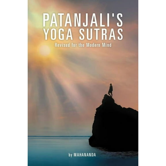 Patanjali's Yoga Sutras: Revised for the Modern Mind, (Paperback)