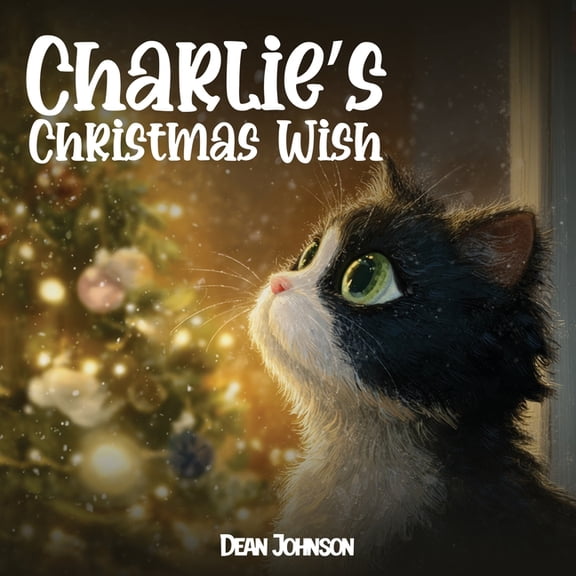 Charlie's Christmas Wish (Charlie the Black & White Cat), (Paperback)