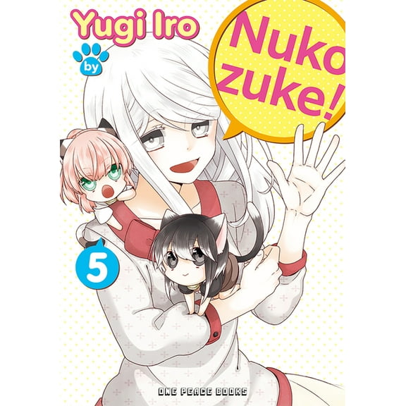 Nukozuke! Nukozuke! Volume 5, Book 5, (Paperback)