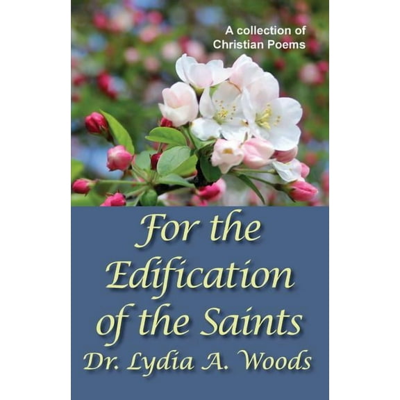 For the Edification of the Saints (Paperback)