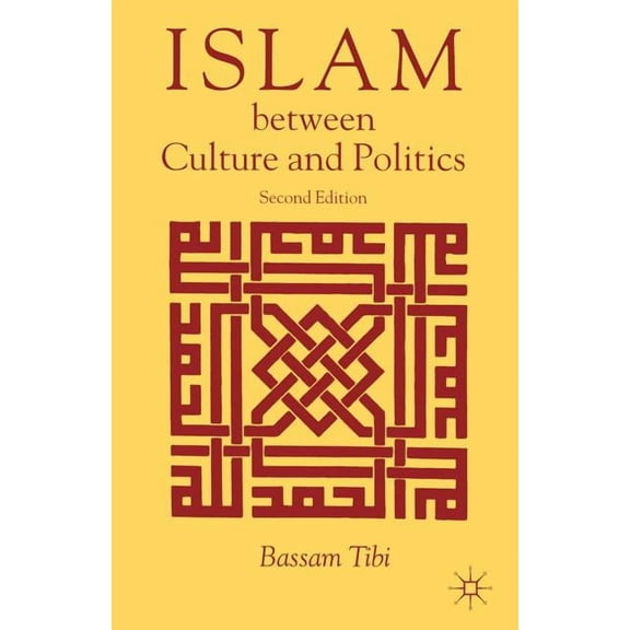 Islam Between Culture and Politics, (Paperback)