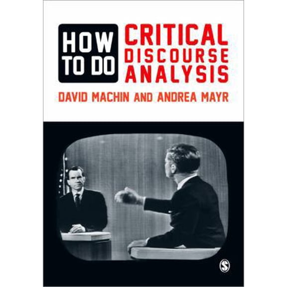 Pre-Owned How to Do Critical Discourse Analysis (Paperback) 0857028928 9780857028921