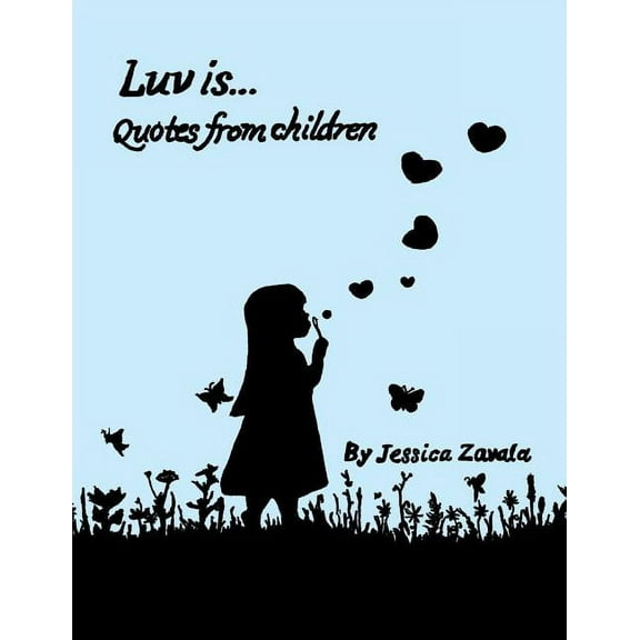 Luv Is: Quotes from Children (Paperback)