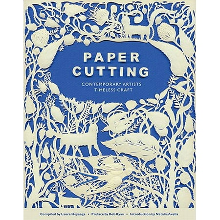 Paper Cutting Book : Contemporary Artists, Timeless (The Best Contemporary Artists)
