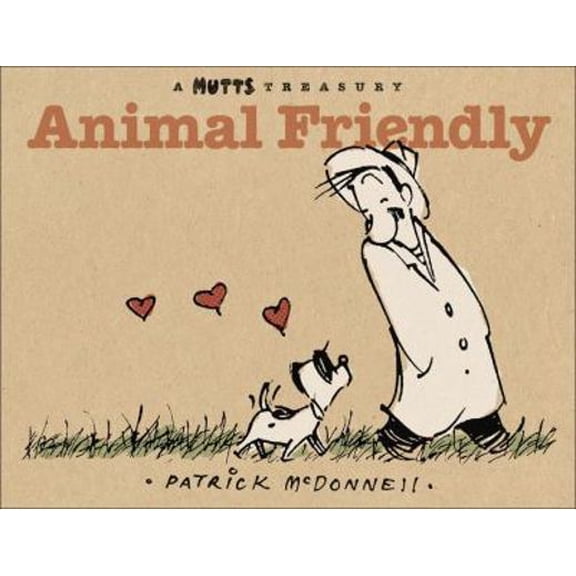 Pre-Owned Mutts: Animal Friendly : A MUTTS Treasury (Series #16) (Paperback)