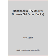 Handbook & Try-Its (My Brownie Girl Scout Books) [Spiral-bound - Used]