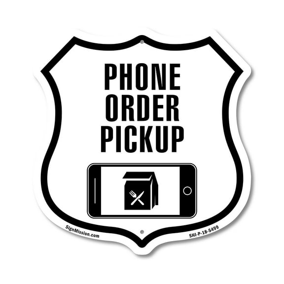 Phone Order Pickup 12 inch X 12 inch Shield-Shaped Rust-Free Aluminum Metal Sign Weather Resistant Made in the USA