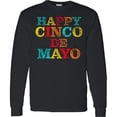 thumbnail image 3 of Inktastic Happy Cinco De Mayo Long Sleeve T-Shirt, 3 of 5