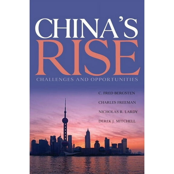China's Rise: Challenges and Opportunities, (Paperback)