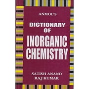 Dictionary Of Inorganic Chemistry - Anand,Kumar