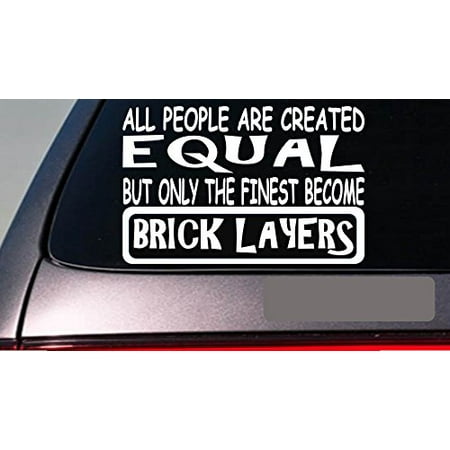 Bricklayers all people equal 6