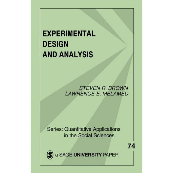 Quantitative Applications in the Social Experimental Design & Analysis, Book 74, (Paperback)