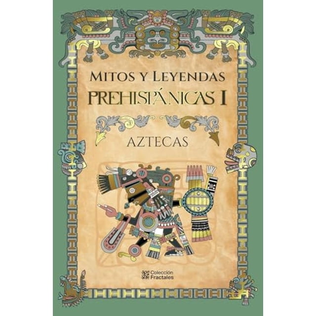 Mitos Y Leyendas Prehispánicas I Blanco