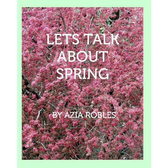 Let's Talk About Spring, (Paperback)
