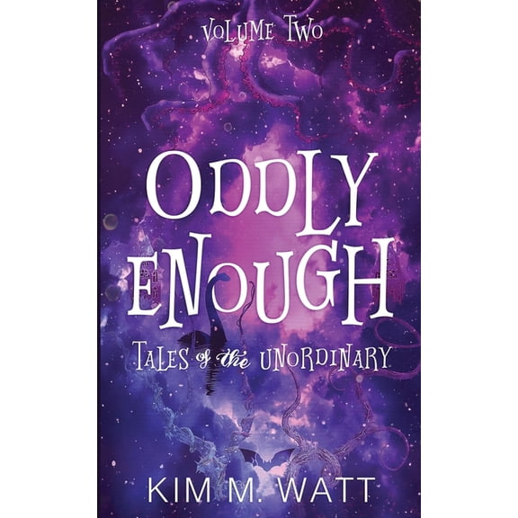 Oddly Enough Oddly Enough Volume 2: More Tales of the Unordinary, Book 2, (Paperback)
