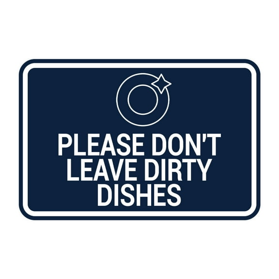 Signs ByLITA Classic Framed Please Don't leave Dirty Dishes On this Sink Sign (Navy Blue / White) - Large