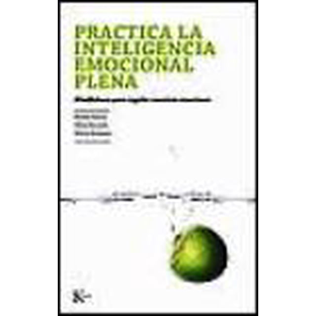 PRACTICA LA INTELIGENCIA EMOCIONAL PLENA KAIROS HECTOR ENRIQUEZ