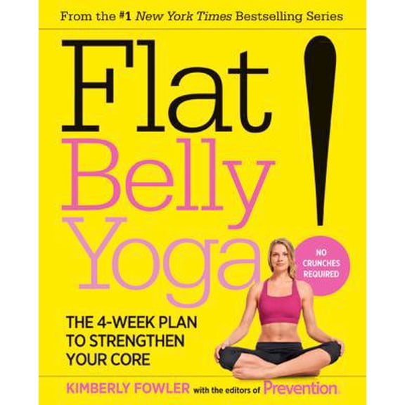 Pre-Owned Flat Belly Yoga!: The 4-Week Plan to Strengthen Your Core (Paperback) 1609619447 9781609619442