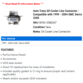 thumbnail image 2 of Auto Trans Oil Cooler Line Connector - Compatible with 1999 - 2004 GMC Sierra 2500 2000 2001 2002 2003, 2 of 2