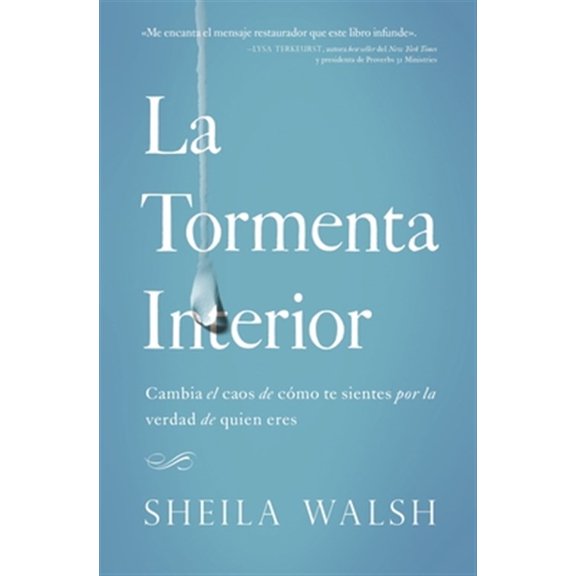Pre-Owned La Tormenta Interior: Cambia El Caos de Cmo Te Sientes Por La Verdad de Quien Eres (Paperback)