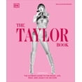 thumbnail image 1 of Pre-Owned The Taylor Swift Book: The Ultimate Guide to the Music, Life, Eras, and Legacy of an Icon (Hardcover) 0593959396 9780593959398, 1 of 2