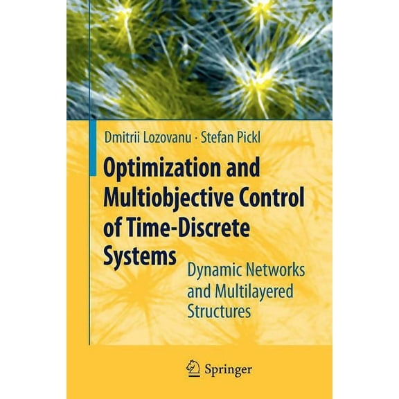 Optimization and Multiobjective Control of Time-Discrete Systems: Dynamic Networks and Multilayered Structures, (Paperback)