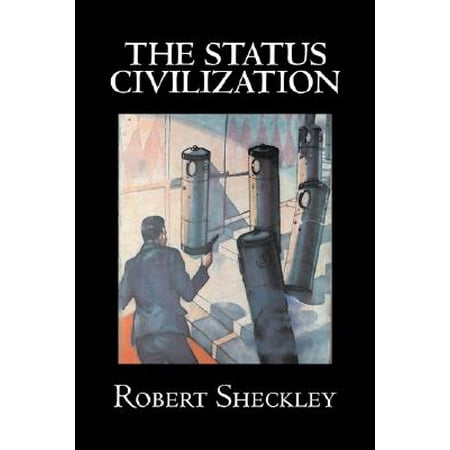 The Status Civilization by Robert Shekley, Science Fiction,