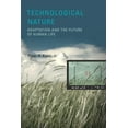 thumbnail image 2 of Technological Nature: Adaptation and the Future of Human Life (The MIT Press), 2 of 2
