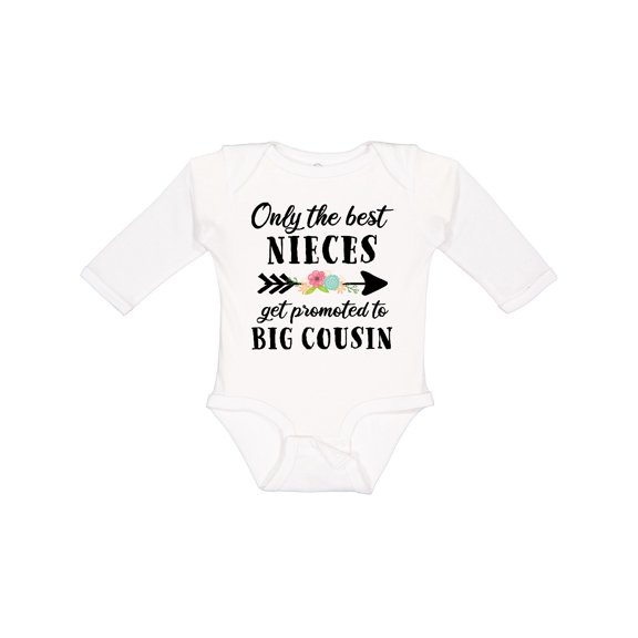 Inktastic Only the Best Nieces Get Promoted to Big Cousin Boys or Girls Long Sleeve Baby Bodysuit