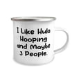 thumbnail image 2 of Gag Hula Hooping Gifts, I Like Hula Hooping and Maybe 3 People, Fancy 12oz Camper Mug For Friends From Friends, , Hula Hoops, Unique Gifts, Gift Ideas, Presents, 2 of 2