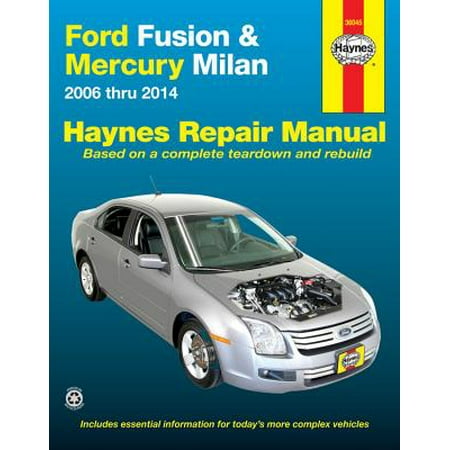 - Ford Fusion & Mercury Milan : 2006 Thru 2014