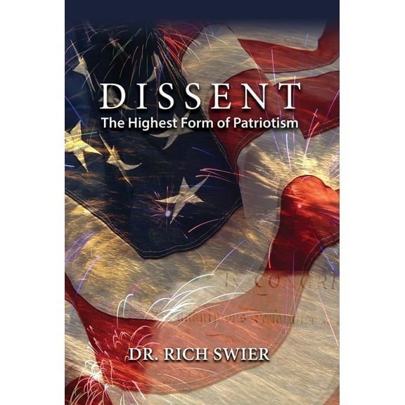Dissent, The Highest Form of Patriotism (Hardcover)
