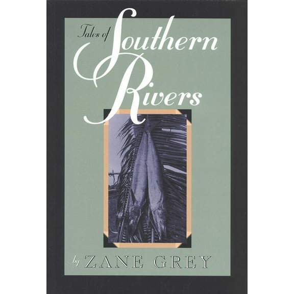Tales of Southern Rivers, (Paperback)