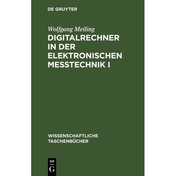 Wissenschaftliche TaschenbÃ¼cher Digitalrechner in Der Elektronischen MeÃtechnik I, Book 236, (Hardcover)