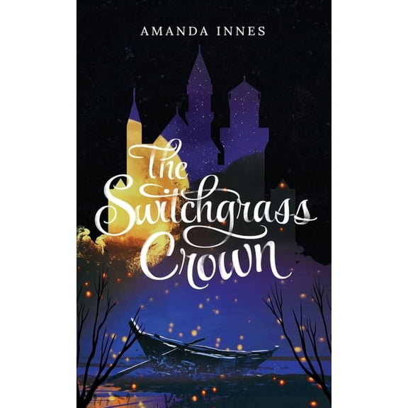 The Switchgrass Crown, (Paperback)