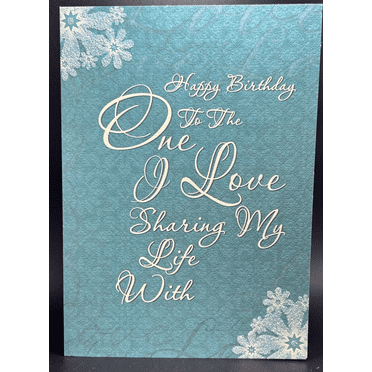 Happy Birthday To The One I Love Greeting Card w/Envelope